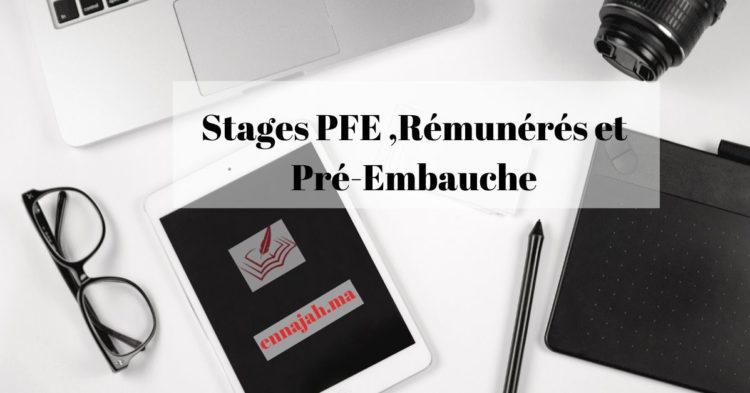 Stages PFE ,Rémunérés et Pré-Embauche