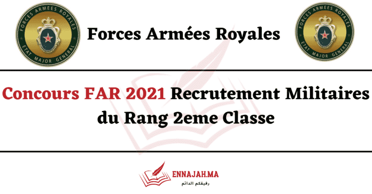 Concours FAR 2021 Recrutement Militaires du Rang 2eme Classe